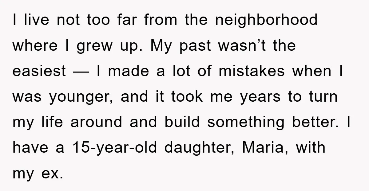 I live not too far from the neighborhood where I grew up. My past wasn’t the easiest — I made a lot of mistakes when I was younger, and it...