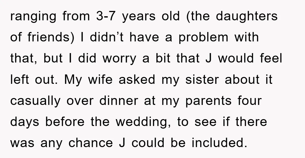 ranging from 3-7 years old (the daughters of friends) I didn’t have a problem with that, but I did worry a bit that J would feel left out. My wife...