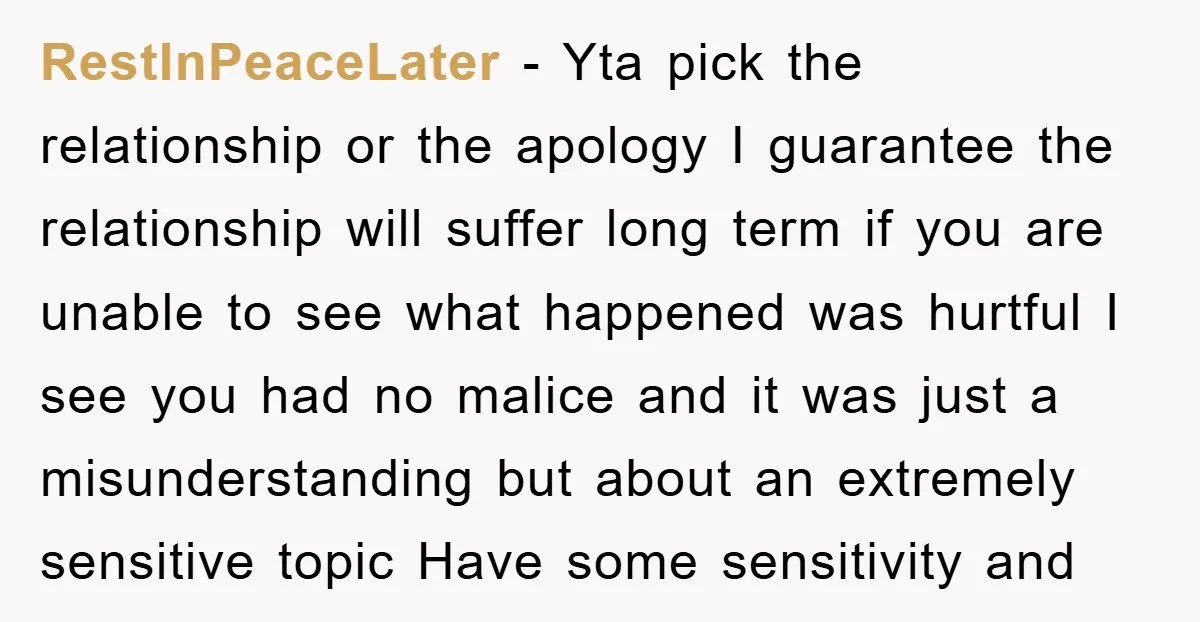 RestInPeaceLater − Yta pick the relationship or the apology I guarantee the relationship will suffer long term if you are unable to see what happened was hurtful I see you...