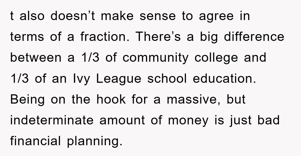 t also doesn’t make sense to agree in terms of a fraction. There’s a big difference between a 1/3 of community college and 1/3 of an Ivy League school education....
