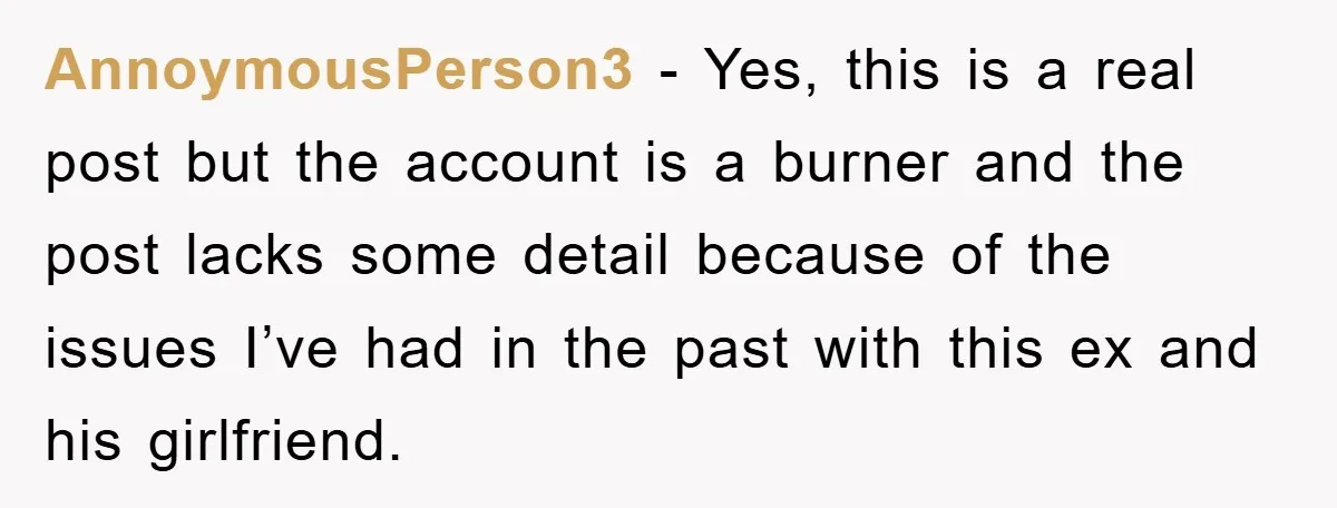 AnnoymousPerson3 - Yes, this is a real post but the account is a burner and the post lacks some detail because of the issues I’ve had in the past with...