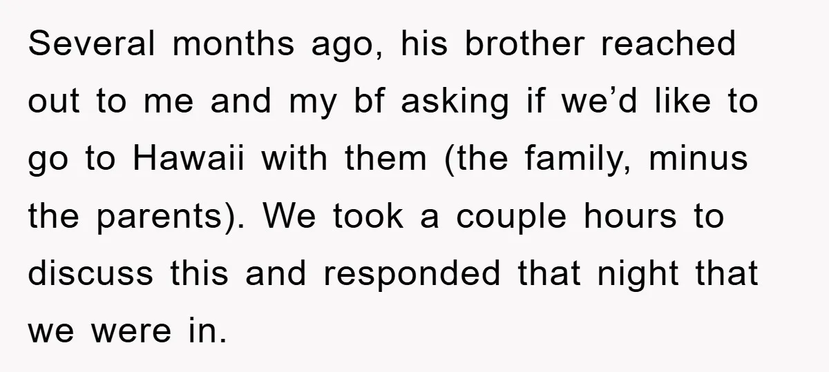 Several months ago, his brother reached out to me and my bf asking if we’d like to go to Hawaii with them (the family, minus the parents). We took a...