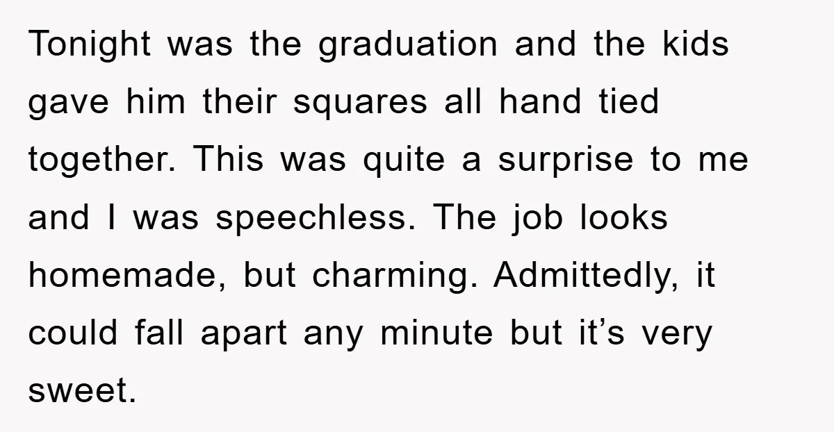 Tonight was the graduation and the kids gave him their squares all hand tied together. This was quite a surprise to me and I was speechless. The job looks homemade,...