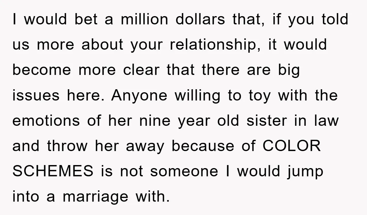 I would bet a million dollars that, if you told us more about your relationship, it would become more clear that there are big issues here. Anyone willing to toy...