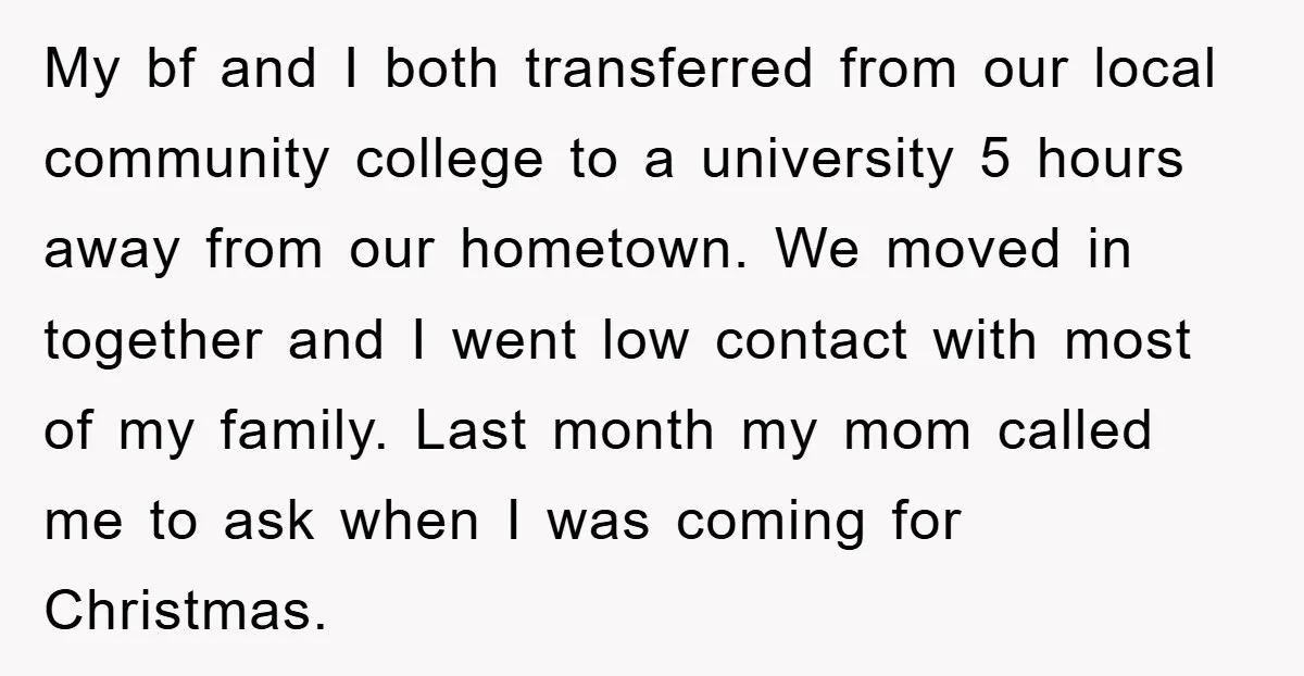 My bf and I both transferred from our local community college to a university 5 hours away from our hometown. We moved in together and I went low contact with...