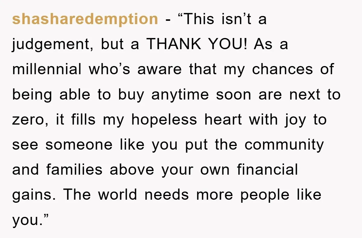 shasharedemption - “This isn’t a judgement, but a THANK YOU! As a millennial who’s aware that my chances of being able to buy anytime soon are next to zero, it...