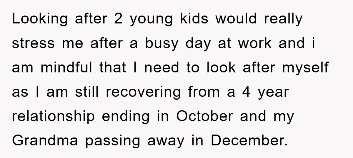Looking after 2 young kids would really stress me after a busy day at work and i am mindful that I need to look after myself as I am still...