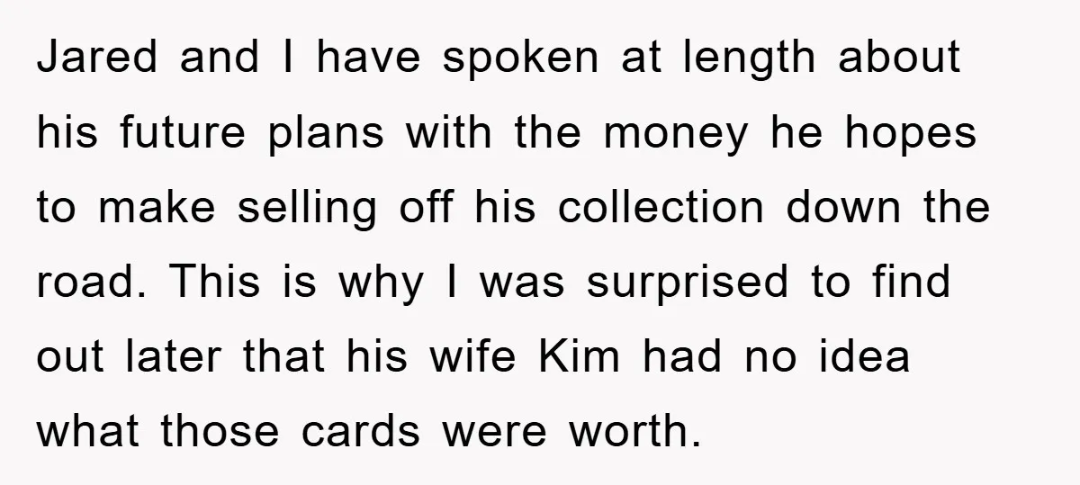 Jared and I have spoken at length about his future plans with the money he hopes to make selling off his collection down the road. This is why I was...