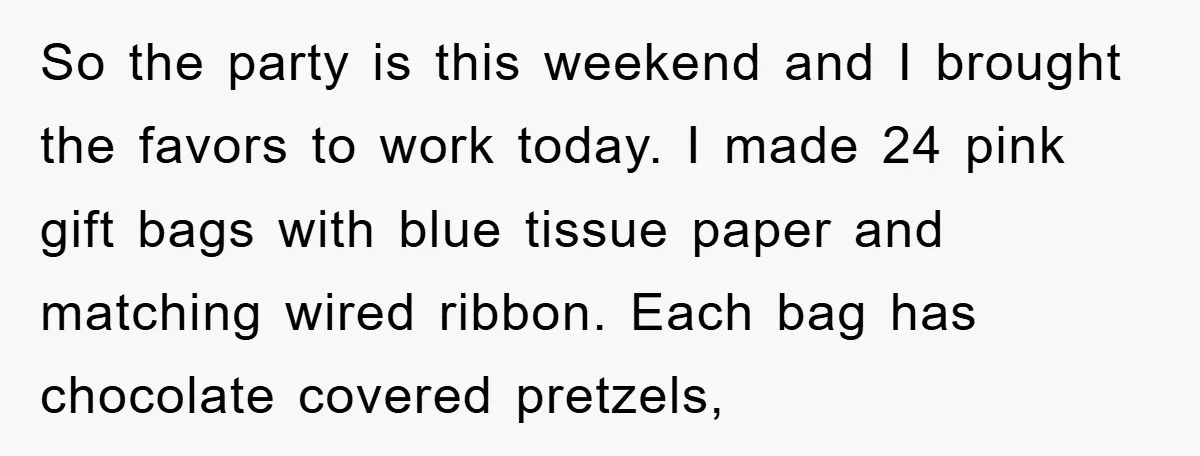 So the party is this weekend and I brought the favors to work today. I made 24 pink gift bags with blue tissue paper and matching wired ribbon. Each bag...