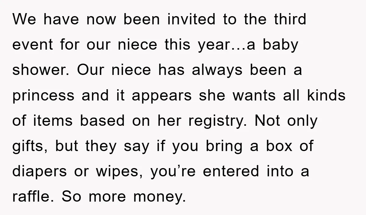 We have now been invited to the third event for our niece this year…a baby shower. Our niece has always been a princess and it appears she wants all kinds...