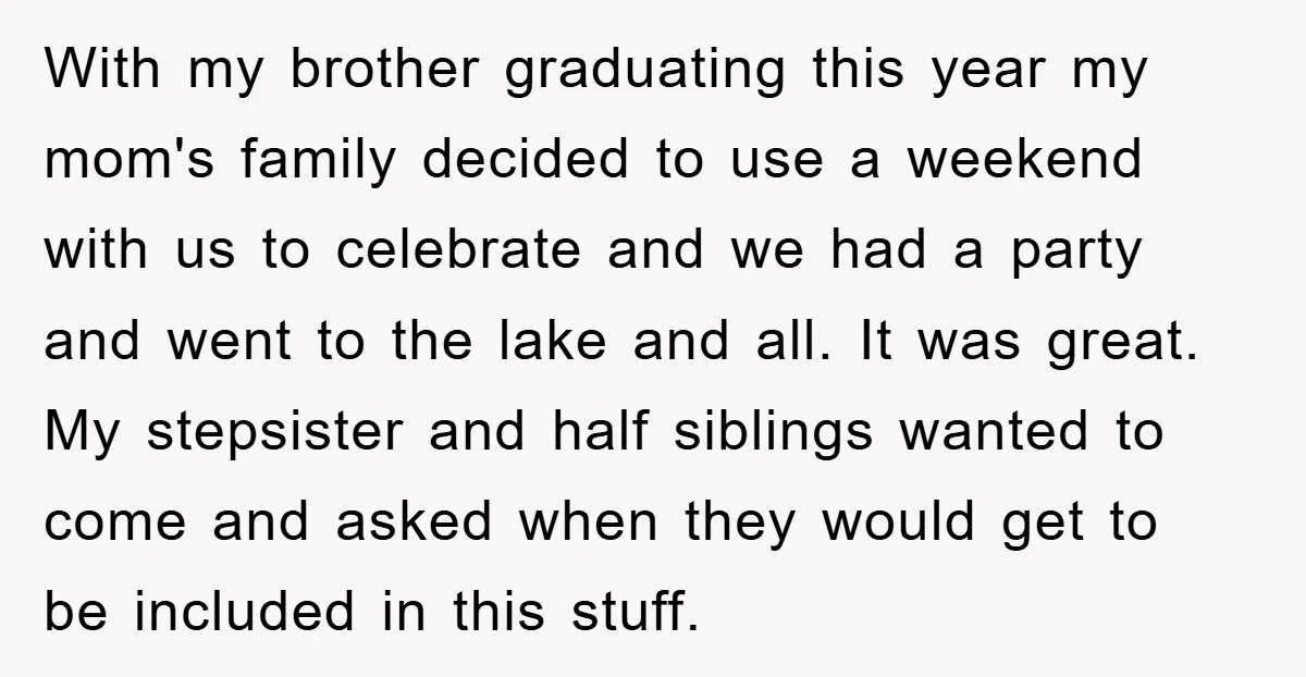 With my brother graduating this year my mom's family decided to use a weekend with us to celebrate and we had a party and went to the lake and all....