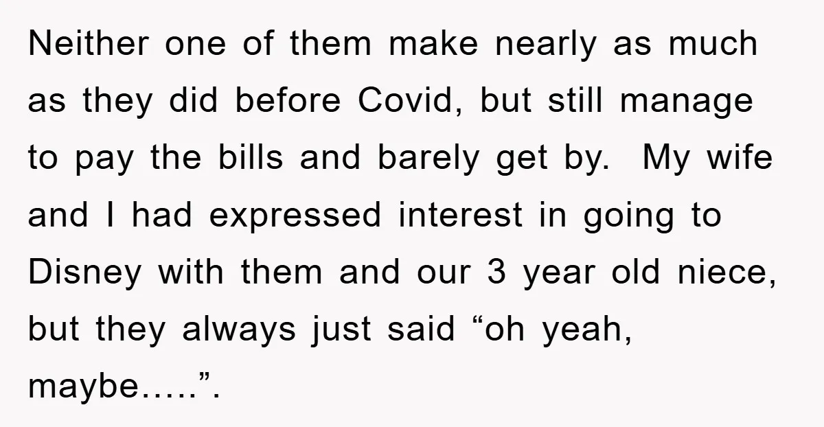 Neither one of them make nearly as much as they did before Covid, but still manage to pay the bills and barely get by. My wife and I had expressed...