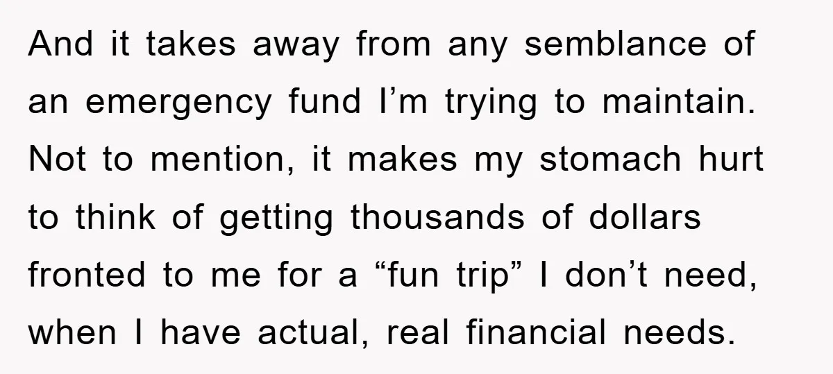 And it takes away from any semblance of an emergency fund I’m trying to maintain. Not to mention, it makes my stomach hurt to think of getting thousands of dollars...