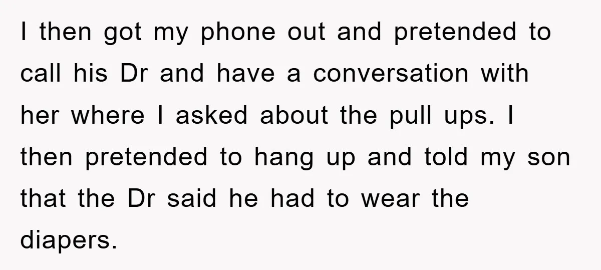 I then got my phone out and pretended to call his Dr and have a conversation with her where I asked about the pull ups. I then pretended to hang...