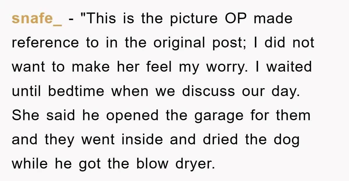 snafe_ - "This is the picture OP made reference to in the original post; I did not want to make her feel my worry. I waited until bedtime when we...