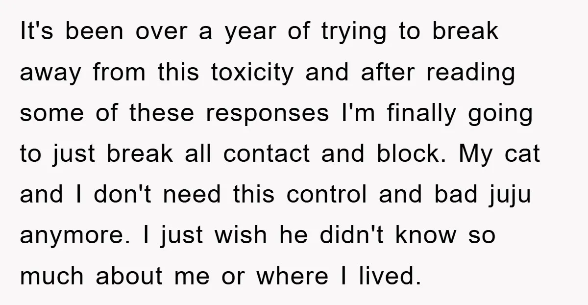 It's been over a year of trying to break away from this toxicity and after reading some of these responses I'm finally going to just break all contact and block....