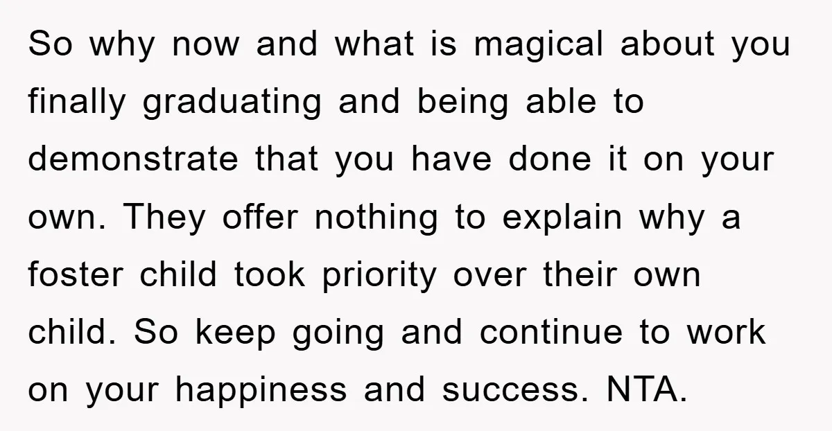 So why now and what is magical about you finally graduating and being able to demonstrate that you have done it on your own. They offer nothing to explain why...