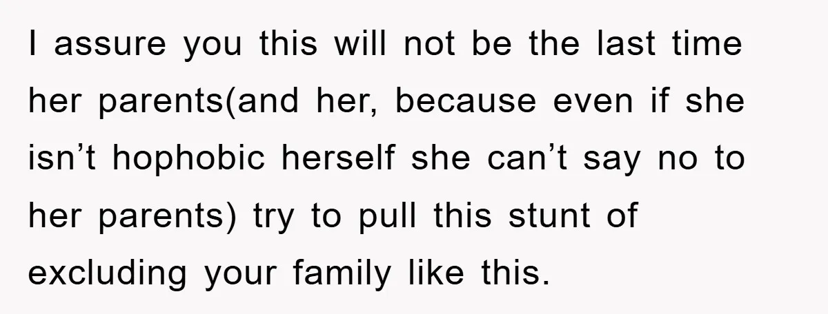 I assure you this will not be the last time her parents(and her, because even if she isn’t hophobic herself she can’t say no to her parents) try to pull...