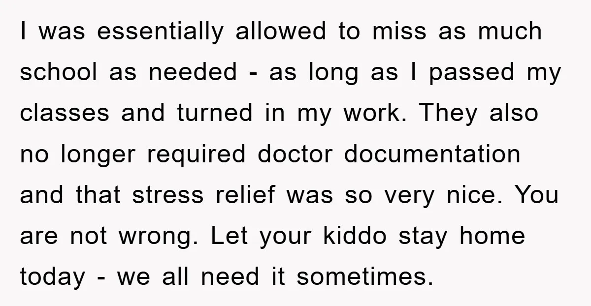 I was essentially allowed to miss as much school as needed - as long as I passed my classes and turned in my work. They also no longer required doctor...