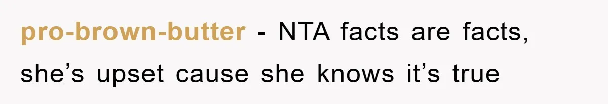 pro-brown-butter − NTA facts are facts, she’s upset cause she knows it’s true