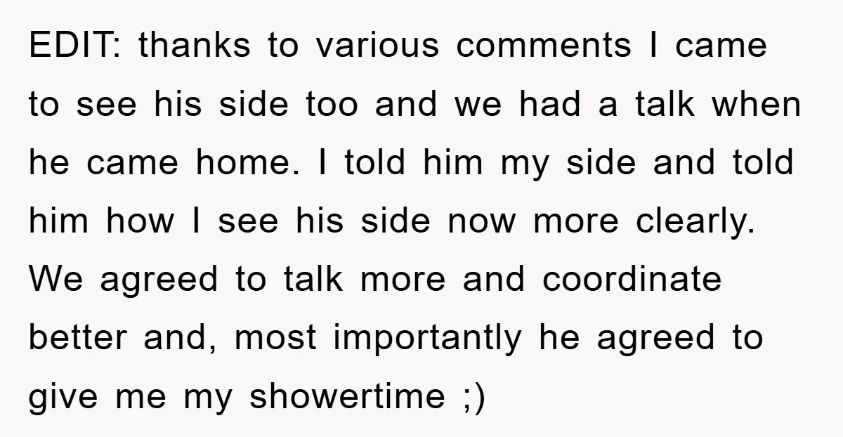 EDIT: thanks to various comments I came to see his side too and we had a talk when he came home. I told him my side and told him how...