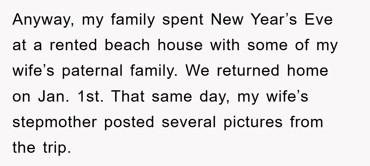 Anyway, my family spent New Year’s Eve at a rented beach house with some of my wife’s paternal family. We returned home on Jan. 1st. That same day, my wife’s...