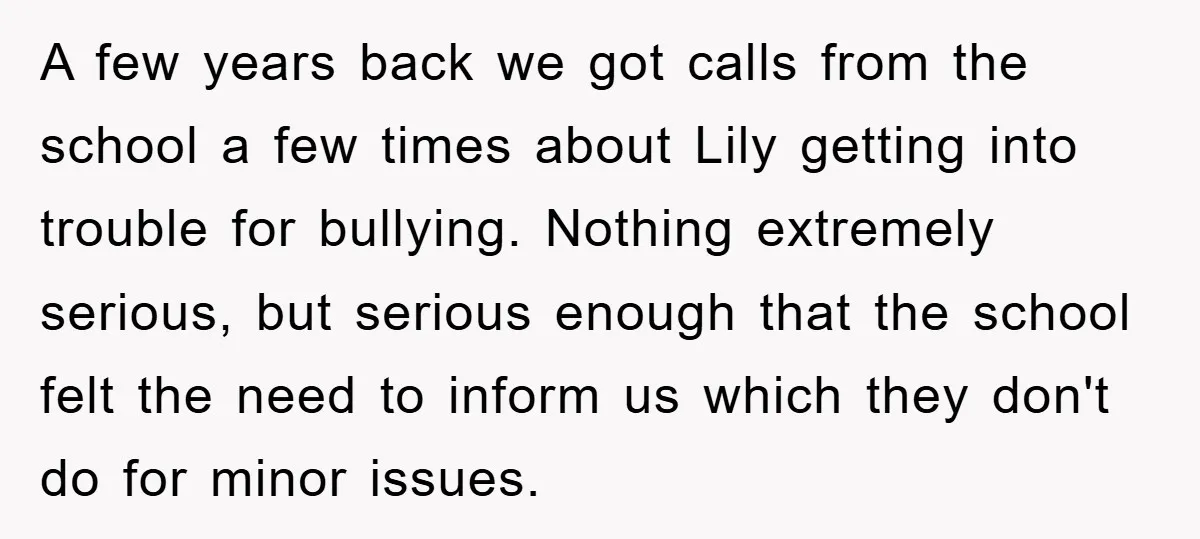 A few years back we got calls from the school a few times about Lily getting into trouble for bullying. Nothing extremely serious, but serious enough that the school felt...