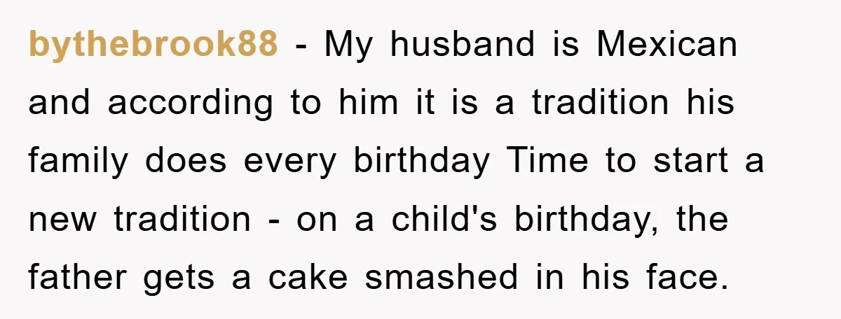 bythebrook88 − My husband is Mexican and according to him it is a tradition his family does every birthday Time to start a new tradition - on a child's birthday,...