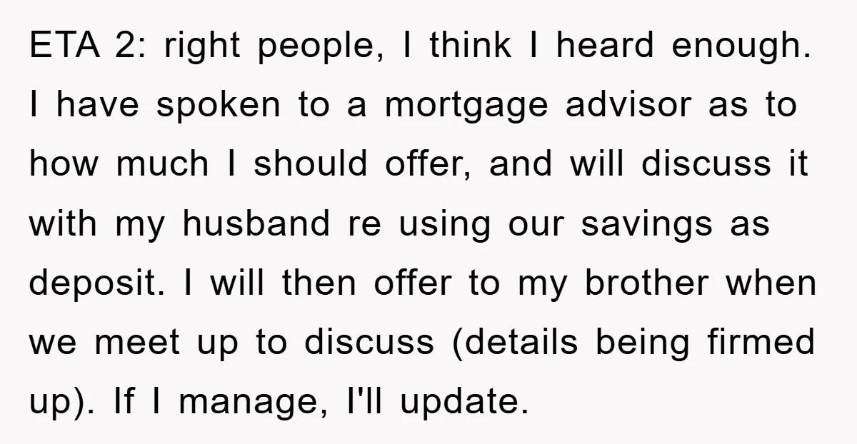 ETA 2: right people, I think I heard enough. I have spoken to a mortgage advisor as to how much I should offer, and will discuss it with my husband...