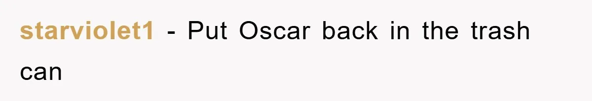 starviolet1 − Put Oscar back in the trash can