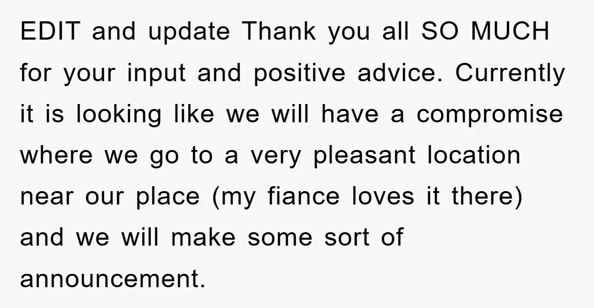 EDIT and update Thank you all SO MUCH for your input and positive advice. Currently it is looking like we will have a compromise where we go to a very...