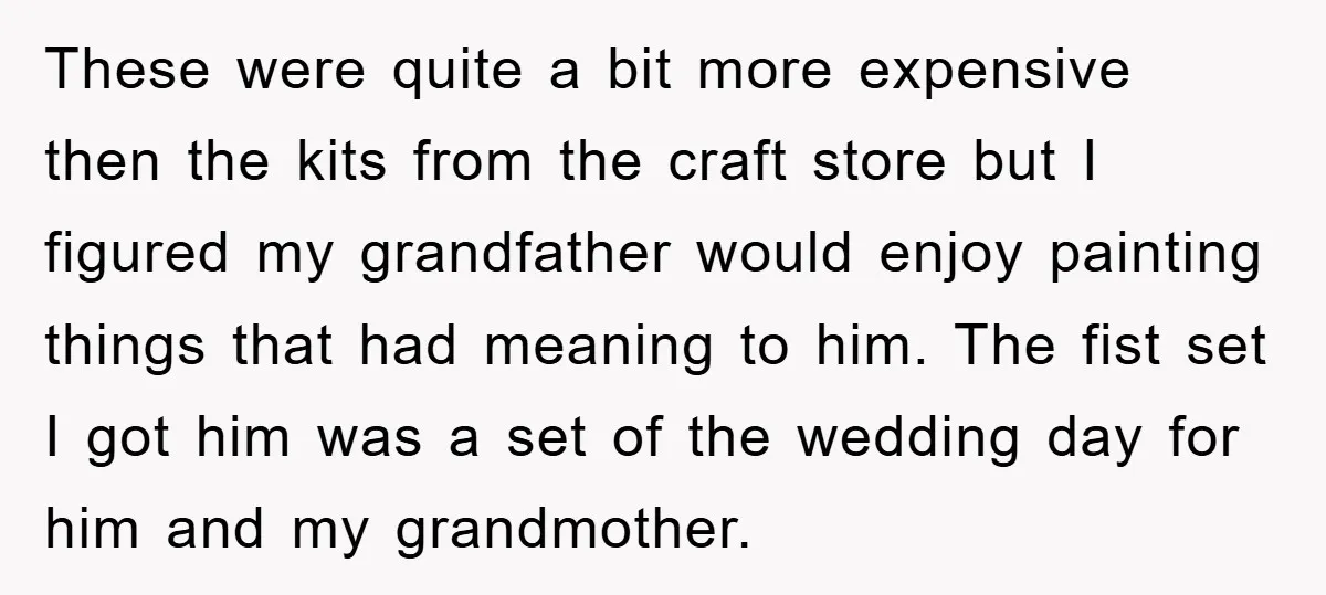 These were quite a bit more expensive then the kits from the craft store but I figured my grandfather would enjoy painting things that had meaning to him. The fist...