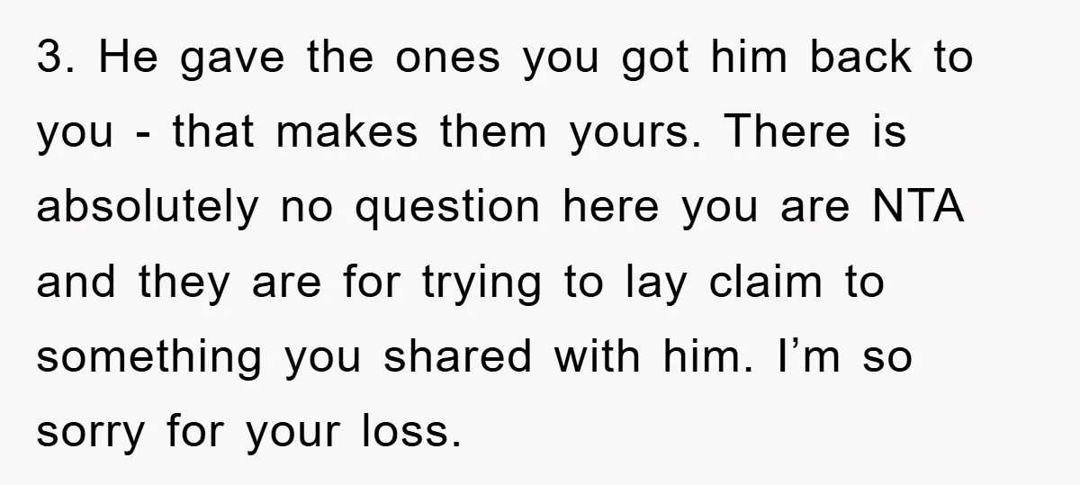 3. He gave the ones you got him back to you - that makes them yours. There is absolutely no question here you are NTA and they are for trying...
