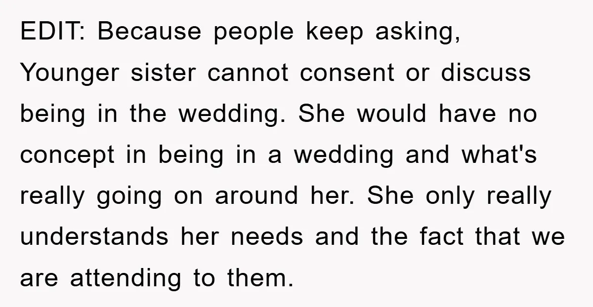 EDIT: Because people keep asking, Younger sister cannot consent or discuss being in the wedding. She would have no concept in being in a wedding and what's really going on...