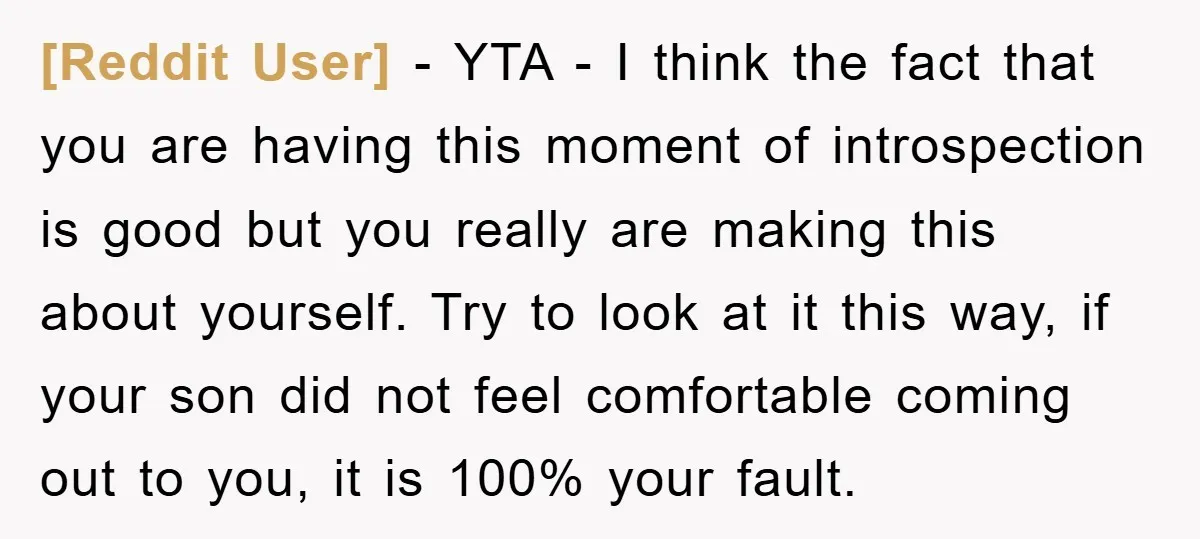 [Reddit User] − YTA - I think the fact that you are having this moment of introspection is good but you really are making this about yourself. Try to look...