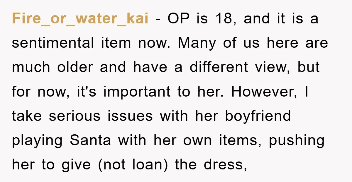 Fire_or_water_kai − OP is 18, and it is a sentimental item now. Many of us here are much older and have a different view, but for now, it's important to...