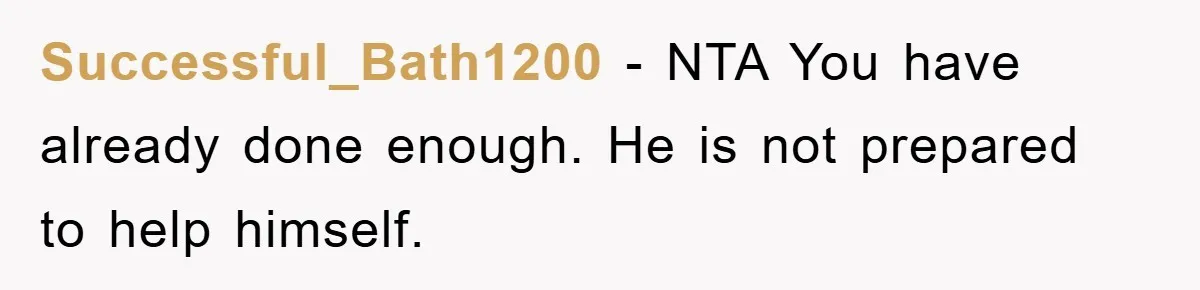 Successful_Bath1200 − NTA You have already done enough. He is not prepared to help himself.