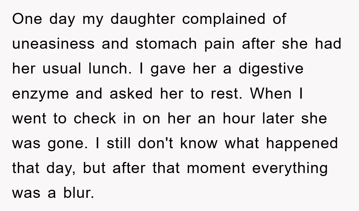 One day my daughter complained of uneasiness and stomach pain after she had her usual lunch. I gave her a digestive enzyme and asked her to rest. When I went...