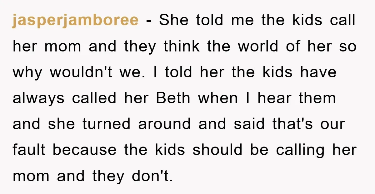 jasperjamboree − She told me the kids call her mom and they think the world of her so why wouldn't we. I told her the kids have always called her...