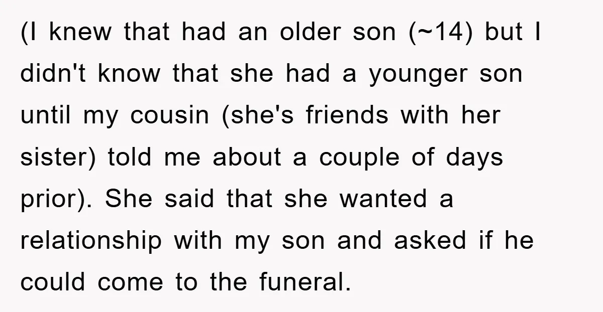(I knew that had an older son (~14) but I didn't know that she had a younger son until my cousin (she's friends with her sister) told me about a...