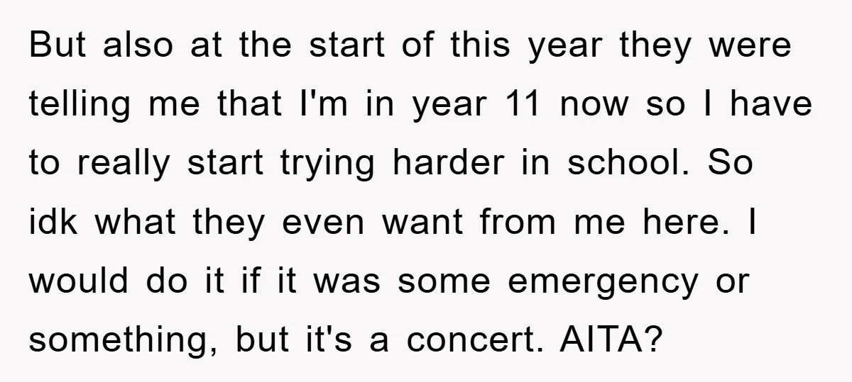 But also at the start of this year they were telling me that I'm in year 11 now so I have to really start trying harder in school. So idk...