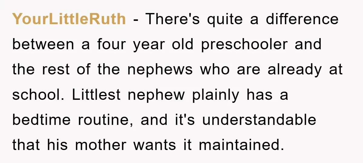 YourLittleRuth − There's quite a difference between a four year old preschooler and the rest of the nephews who are already at school. Littlest nephew plainly has a bedtime routine,...