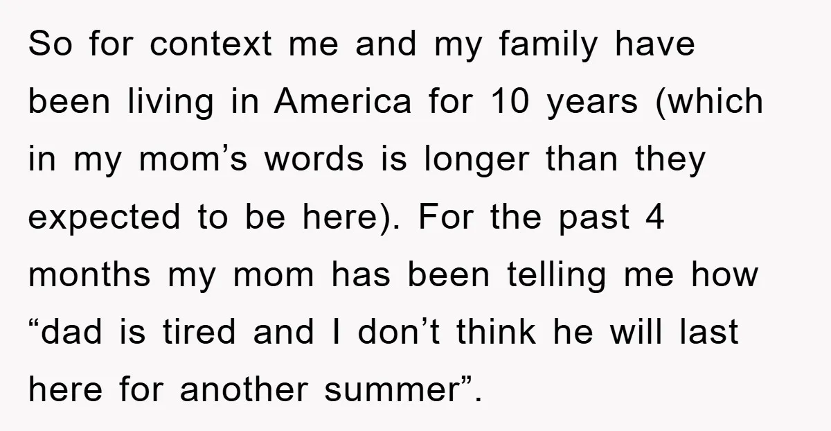 So for context me and my family have been living in America for 10 years (which in my mom’s words is longer than they expected to be here). For the...