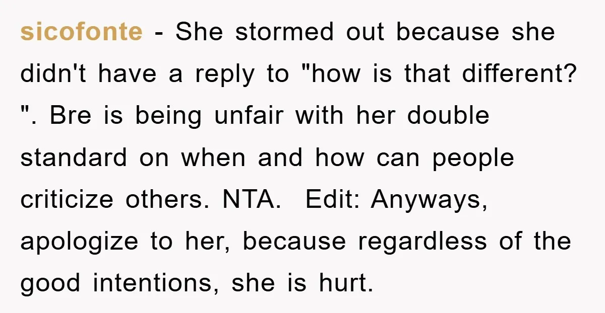 sicofonte − She stormed out because she didn't have a reply to "how is that different? ". Bre is being unfair with her double standard on when and how can...