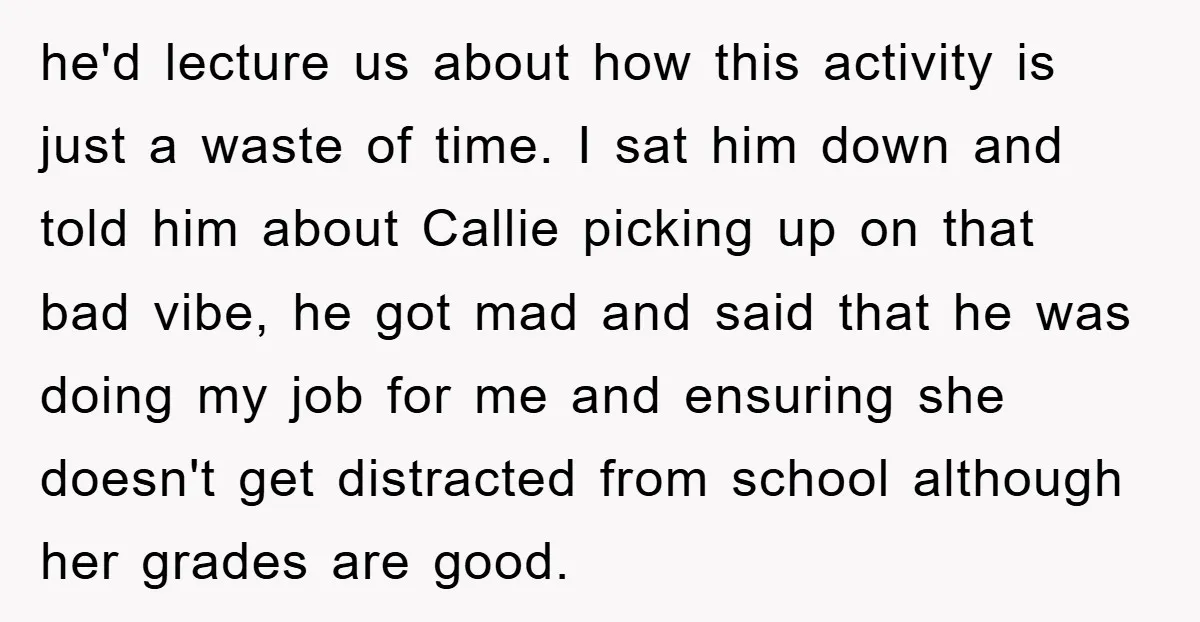 he'd lecture us about how this activity is just a waste of time. I sat him down and told him about Callie picking up on that bad vibe, he got...