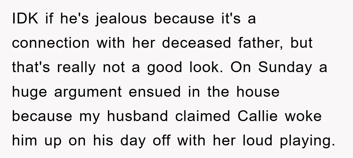 IDK if he's jealous because it's a connection with her deceased father, but that's really not a good look. On Sunday a huge argument ensued in the house because my...