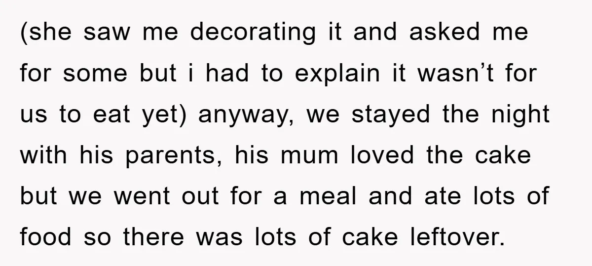 (she saw me decorating it and asked me for some but i had to explain it wasn’t for us to eat yet) anyway, we stayed the night with his parents,...