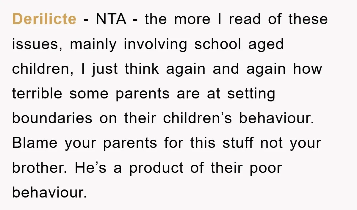 Derilicte − NTA - the more I read of these issues, mainly involving school aged children, I just think again and again how terrible some parents are at setting boundaries...