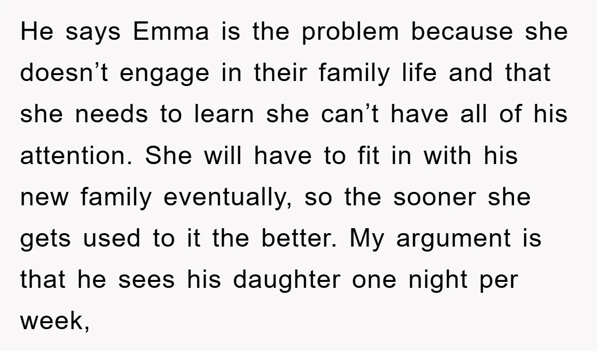 He says Emma is the problem because she doesn’t engage in their family life and that she needs to learn she can’t have all of his attention. She will have...