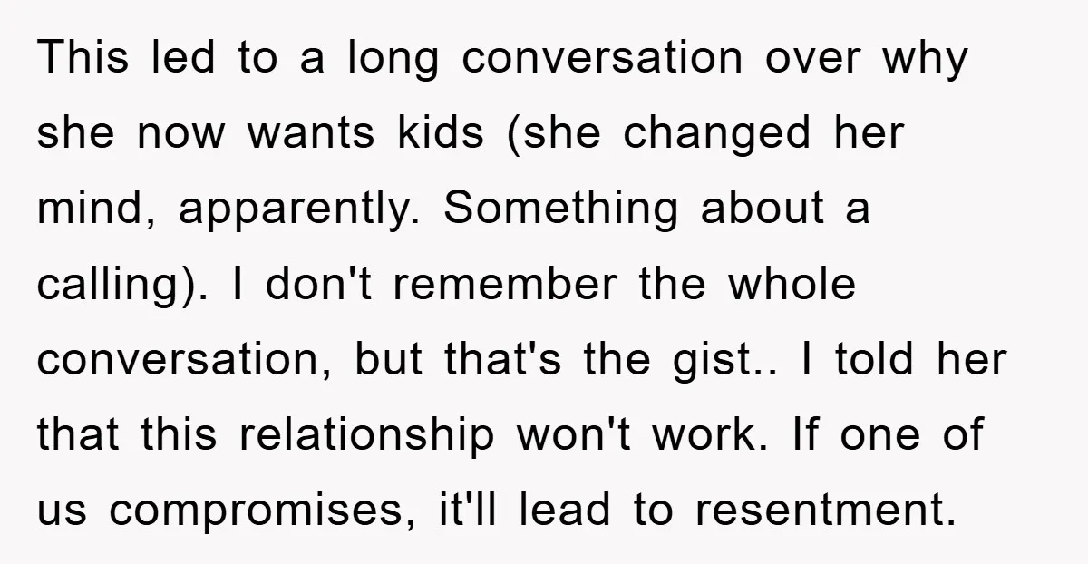 This led to a long conversation over why she now wants kids (she changed her mind, apparently. Something about a calling). I don't remember the whole conversation, but that's the...